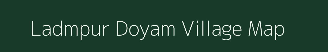 Ladmpur Doyam village map in Uttar Pradesh