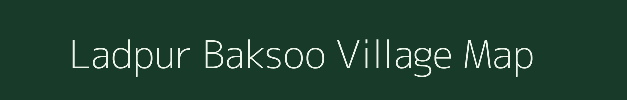 Ladpur Baksoo village map in Uttar Pradesh