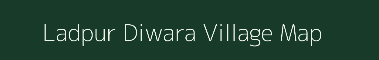 Ladpur Diwara village map in Uttar Pradesh