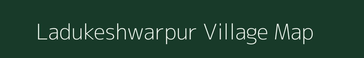 Ladukeshwarpur village map in Odisha