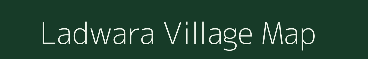 Ladwara village map in Rajasthan