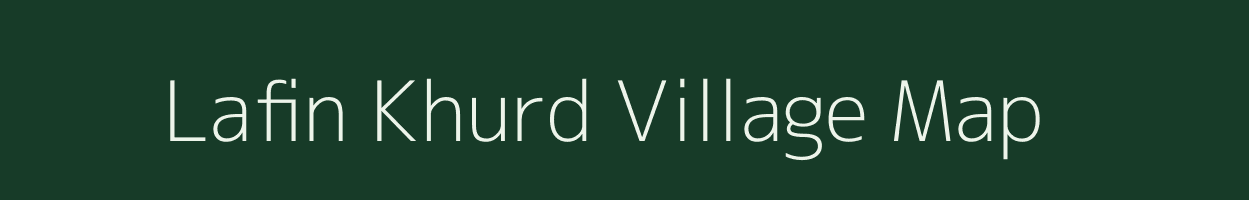 Lafin Khurd village map in Chhattisgarh