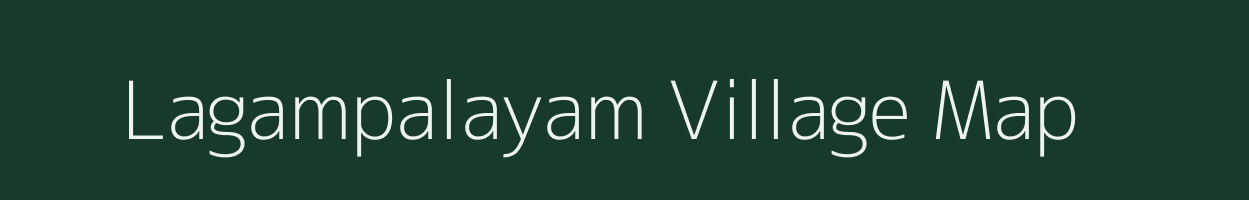Lagampalayam village map in Tamil Nadu