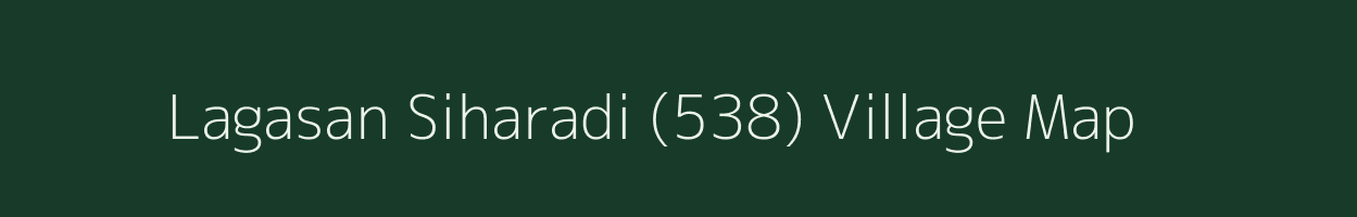 Lagasan Siharadi (538) village map in Himachal Pradesh