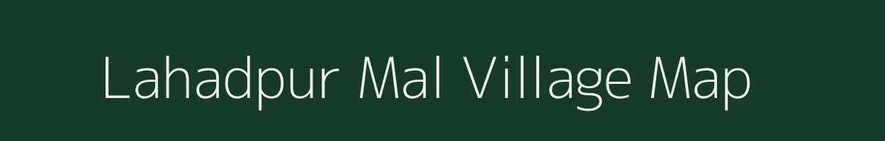 Lahadpur Mal village map in Madhya Pradesh