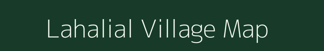 Lahalial village map in Assam