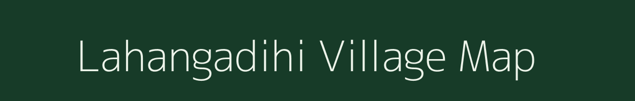 Lahangadihi village map in Odisha