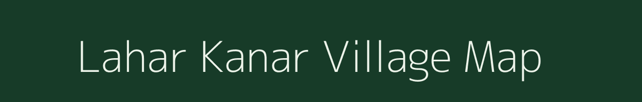 Lahar Kanar village map in Uttar Pradesh