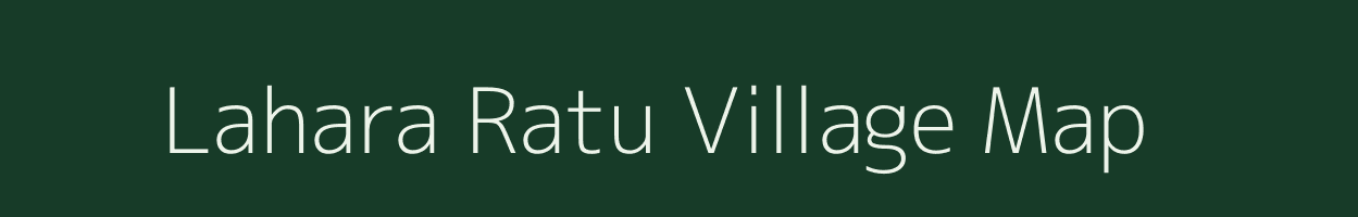 Lahara Ratu village map in Uttar Pradesh