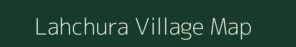 Lahchura village map in Madhya Pradesh