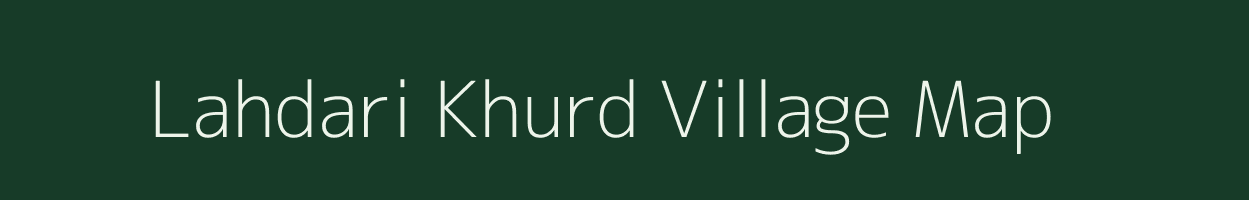 Lahdari Khurd village map in Uttar Pradesh