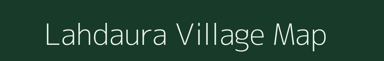 Lahdaura village map in Uttar Pradesh