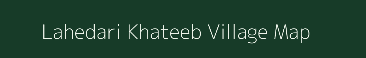 Lahedari Khateeb village map in Uttar Pradesh