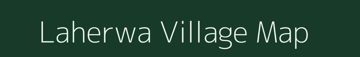 Laherwa village map in Uttar Pradesh