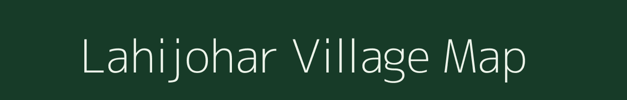 Lahijohar village map in Bihar