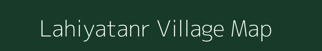Lahiyatanr village map in Jharkhand