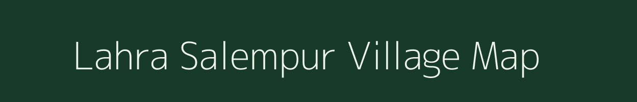 Lahra Salempur village map in Uttar Pradesh