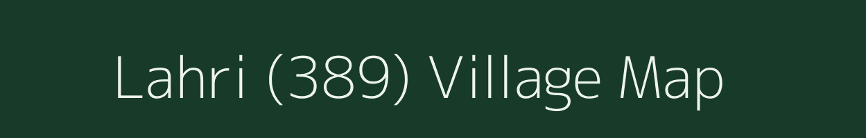 Lahri (389) village map in Himachal Pradesh