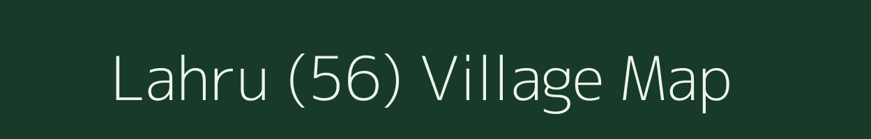 Lahru (56) village map in Himachal Pradesh