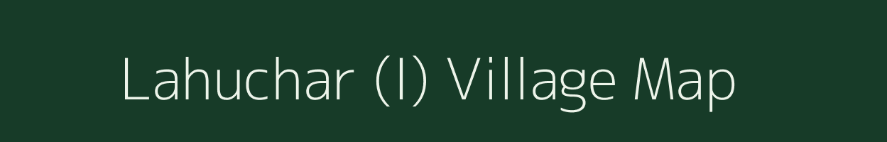 Lahuchar (I) village map in West Bengal