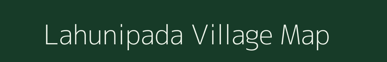 Lahunipada village map in Odisha