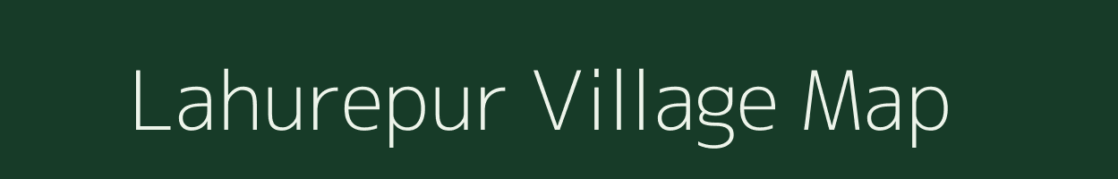 Lahurepur village map in Uttar Pradesh