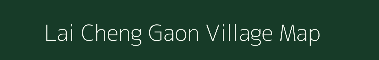 Lai Cheng Gaon village map in Assam