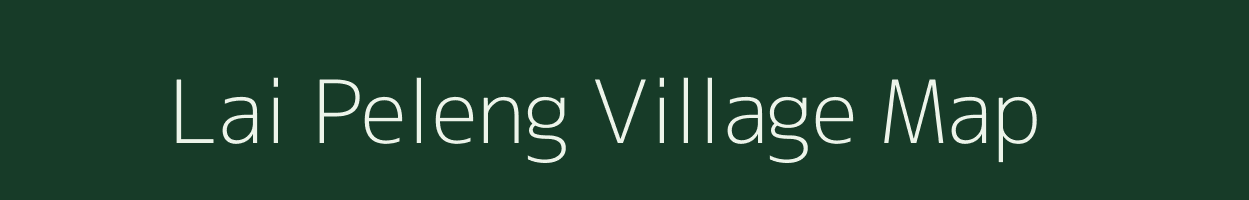 Lai Peleng village map in Assam