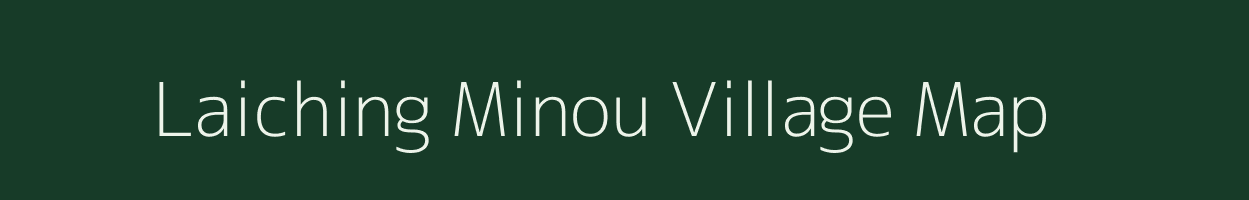 Laiching Minou village map in Manipur