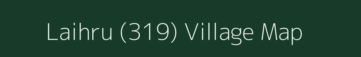 Laihru (319) village map in Himachal Pradesh