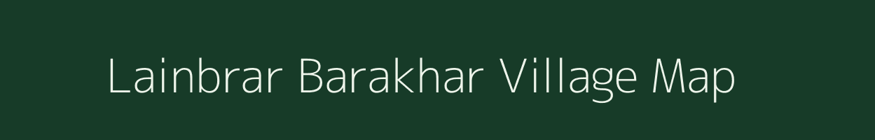 Lainbrar Barakhar village map in Jharkhand