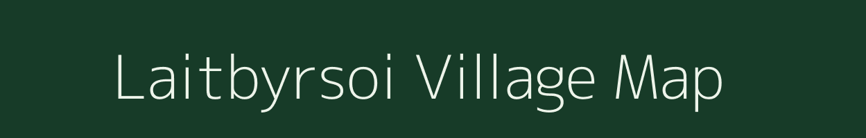 Laitbyrsoi village map in Meghalaya