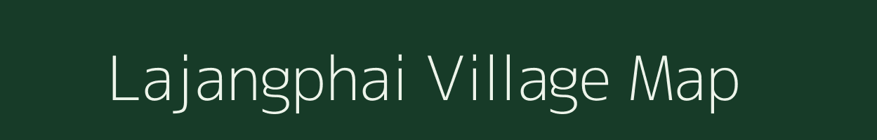 Lajangphai village map in Manipur