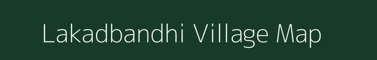 Lakadbandhi village map in Madhya Pradesh