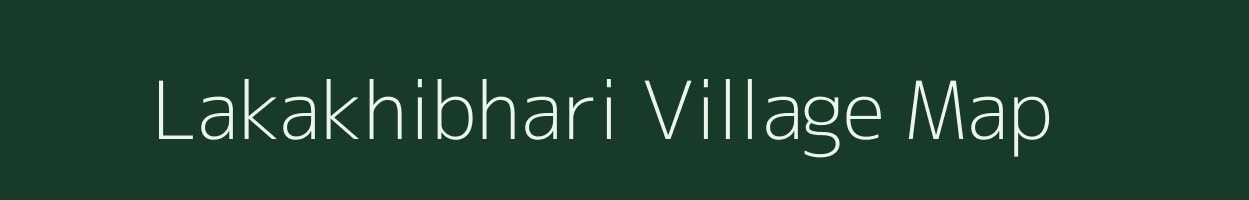 Lakakhibhari village map in Uttar Pradesh