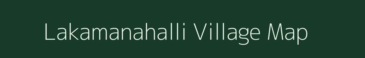 Lakamanahalli village map in Karnataka