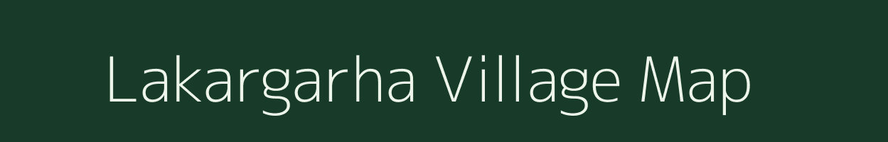 Lakargarha village map in Jharkhand