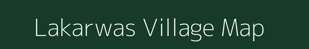 Lakarwas village map in Rajasthan