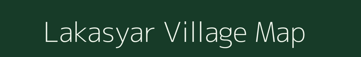 Lakasyar village map in Uttarakhand