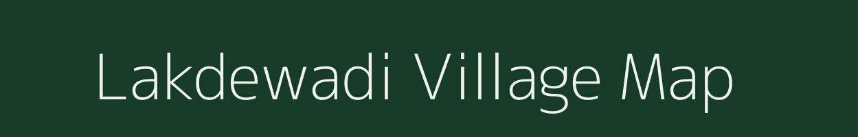 Lakdewadi village map in Maharashtra