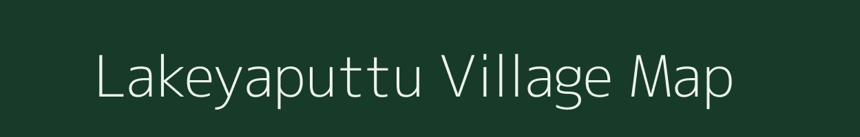 Lakeyaputtu village map in Andhra Pradesh