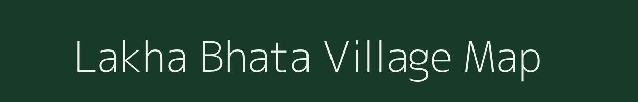 Lakha Bhata village map in Odisha