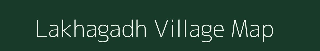 Lakhagadh village map in Gujarat