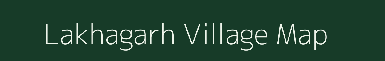 Lakhagarh village map in Chhattisgarh