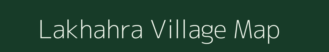 Lakhahra village map in Uttar Pradesh