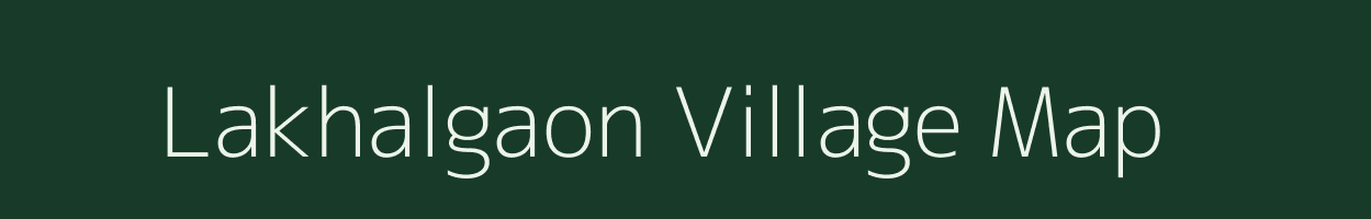 Lakhalgaon village map in Maharashtra