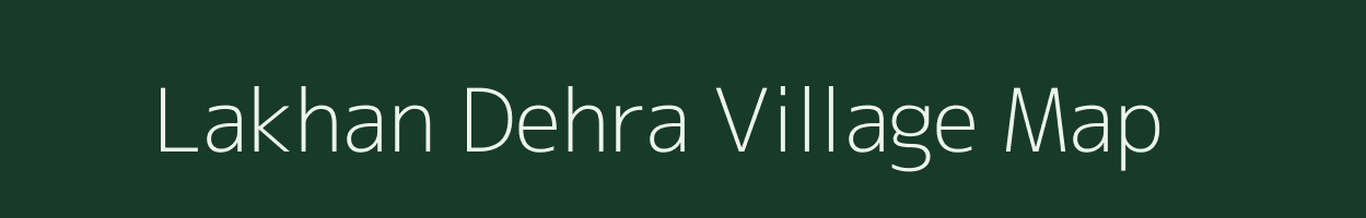 Lakhan Dehra village map in Bihar
