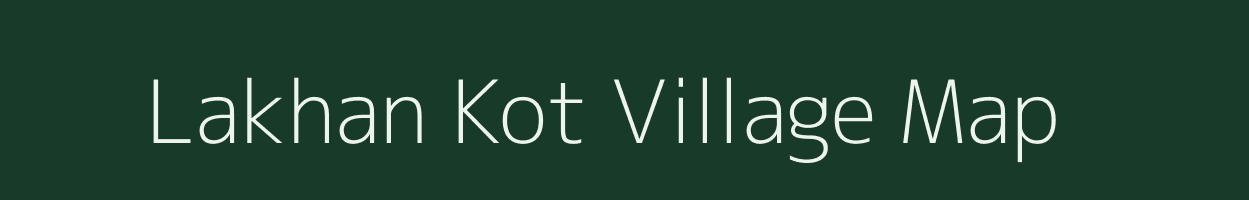 Lakhan Kot village map in Madhya Pradesh