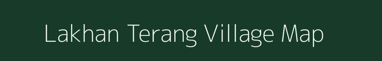 Lakhan Terang village map in Assam