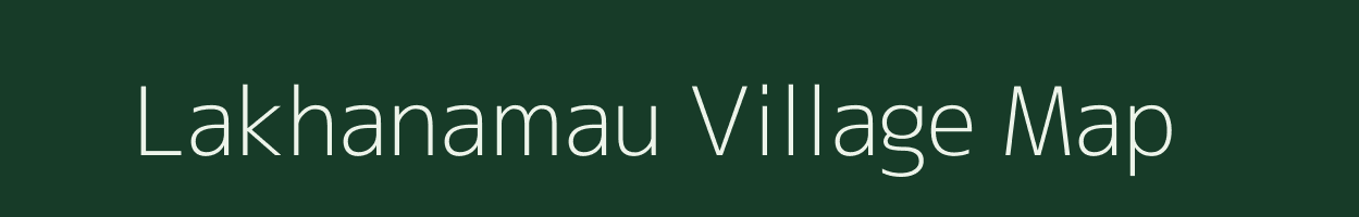 Lakhanamau village map in Uttar Pradesh